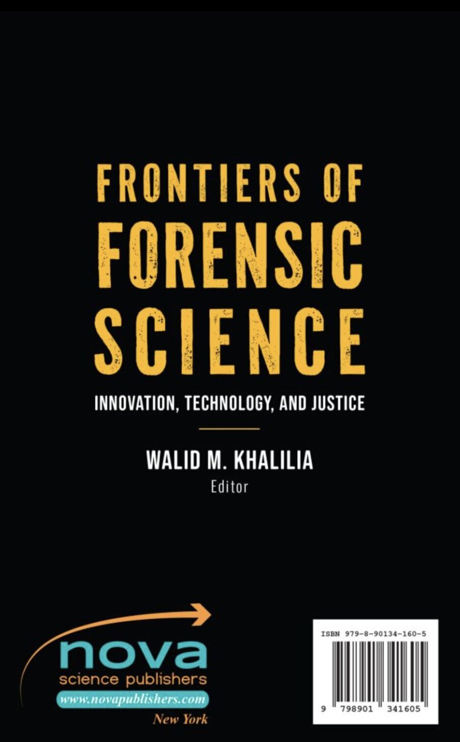 Back Cover — Frontiers of Forensic Science: Innovation, Technology, and Justice